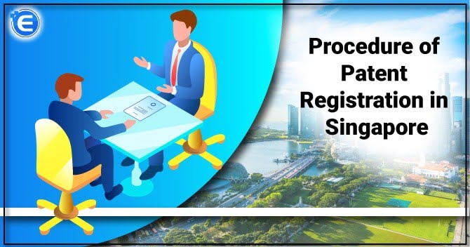 Procedure of Patent Registration in Singapore