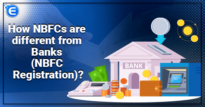 How are NBFCs different from Banks