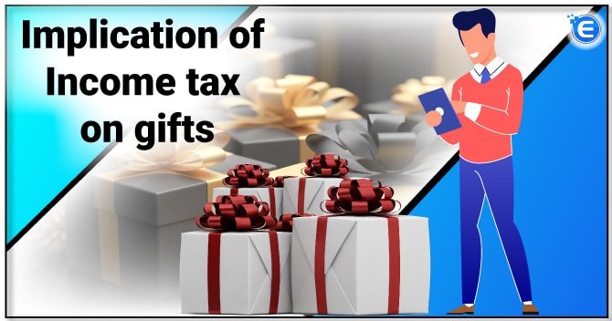 The Implication of Income tax on the Gift
