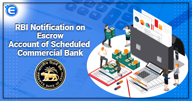 RBI Notification on Escrow Account of Scheduled Commercial Bank