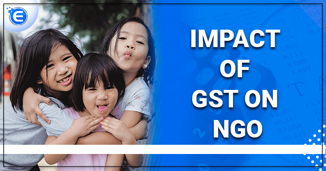Impact of GST on NGO