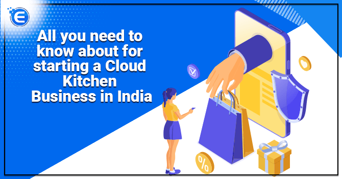 All you need to know about starting a Cloud Kitchen Business in India