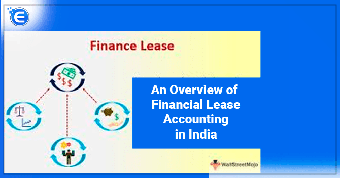 An Overview of Financial Lease Accounting in India