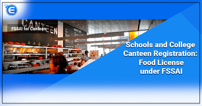 FSSAI Food License for Schools and College Canteen