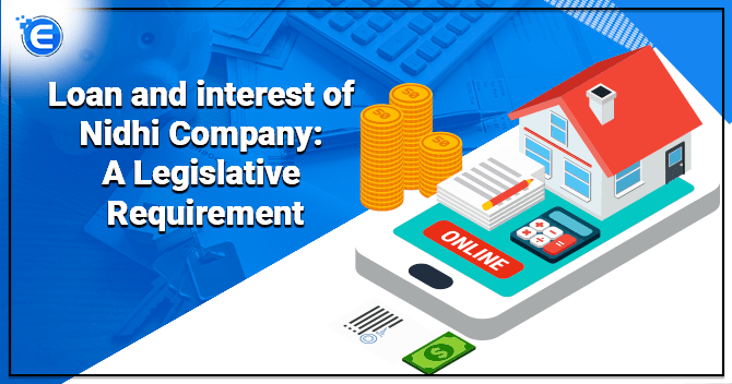 Loan and Interest of Nidhi Company: A Legislative Requirement
