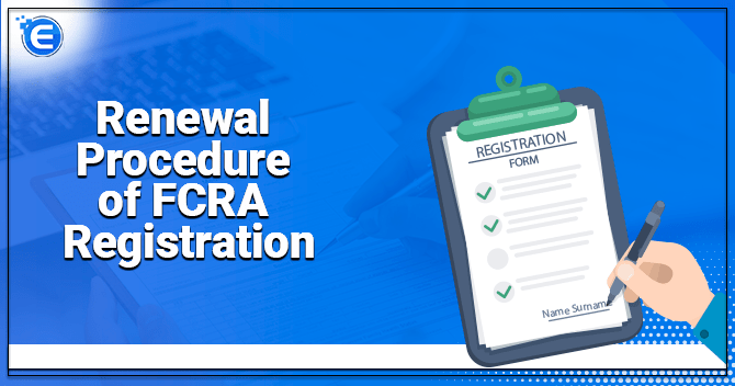 Renewal Procedure of FCRA Registration