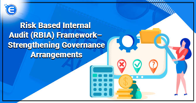Risk Based Internal Audit (RBIA) Framework– Strengthening Governance Arrangements