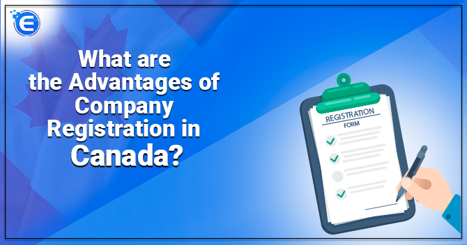 Advantages of Company Registration in Canada