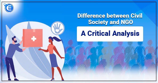 Difference between Civil Society and NGO: A Critical Analysis