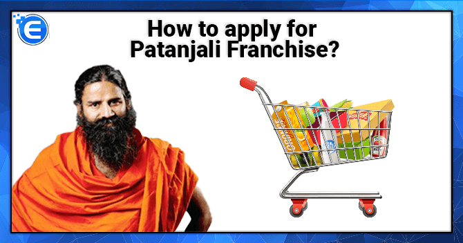 How to apply for Patanjali Franchise?