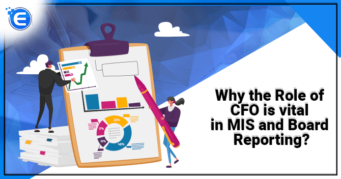 Why the Role of CFO is vital in MIS and Board Reporting?
