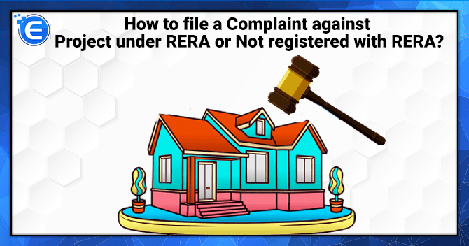 How to file a Complaint against Project under RERA?