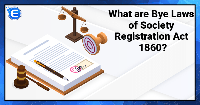 What are Bye-Laws of Society Registration Act 1860?