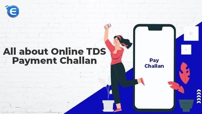 All about Online TDS Payment Challan
