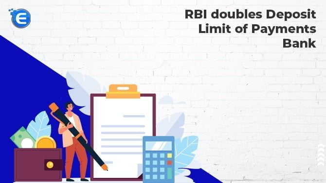 RBI doubles deposit limit of Payments Bank