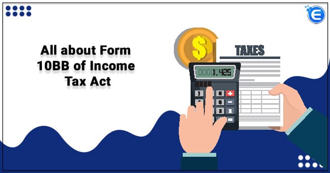 All about Form 10BB of Income Tax Act
