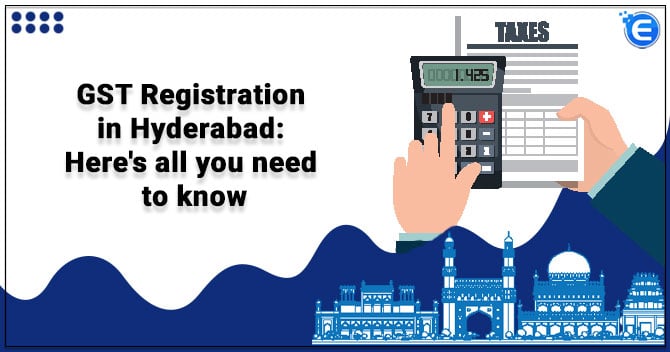 GST Registration in Hyderabad
