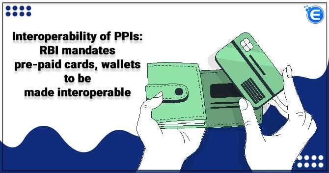 Interoperability of PPIs: RBI mandates pre-paid cards, wallets to be made interoperable