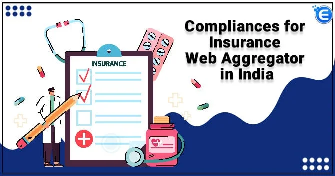 Compliances for Insurance Web Aggregator in India