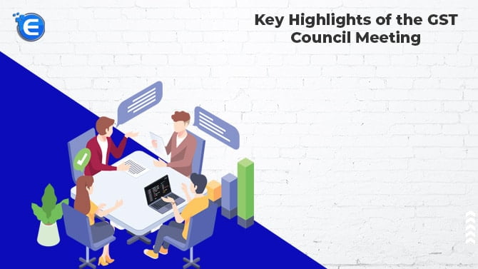 Key Highlights of the GST Council Meeting