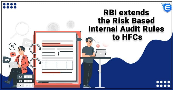 RBI extends the Risk Based Internal Audit Rules to HFCs
