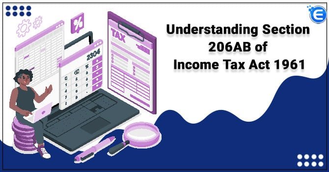 Understanding Section 206AB of Income Tax Act 1961