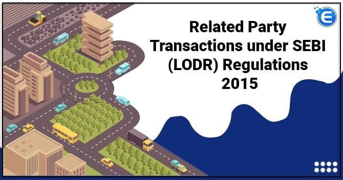 Related Party Transactions under SEBI (LODR) Regulations 2015