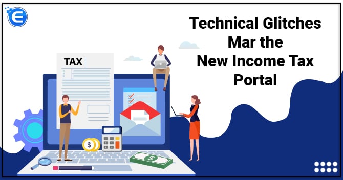 Technical Glitches Mar the New Income Tax Portal