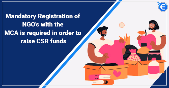 Registration of Form CSR-1 with MCA for NGOs for getting CSR Funding