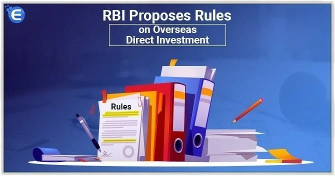 RBI Proposes Rules on Overseas Direct Investment