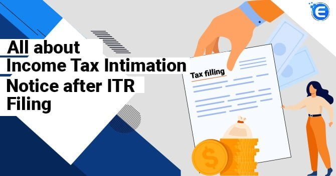 All about Income Tax Intimation Notice after ITR Filing