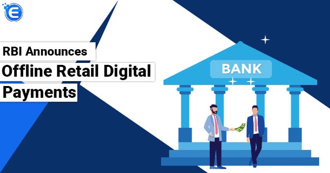 RBI Announces Offline Retail Digital Payments
