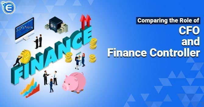 Comparing the Role of CFO and Finance Controller
