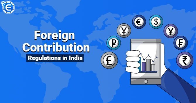 Foreign Contribution Regulations in India