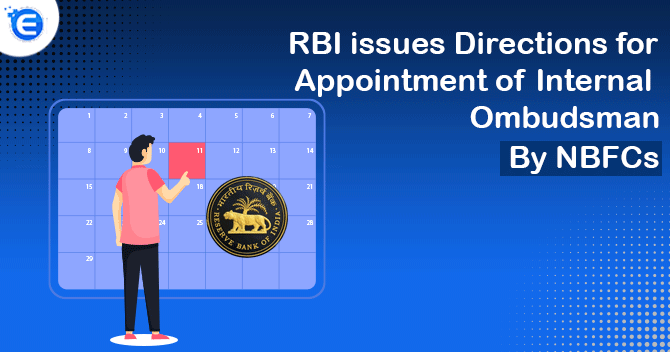 RBI issues Directions for Appointment of Internal Ombudsman by NBFCs