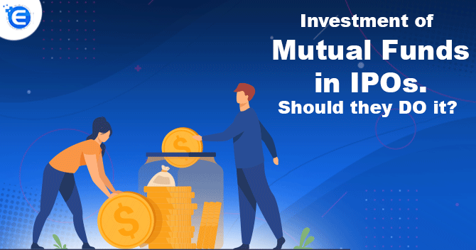 Investment in IPOs through Mutual Funds. Should you do it?