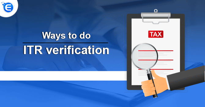 Ways to do ITR verification