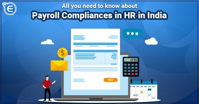All you need to know about Payroll Compliances in HR in India