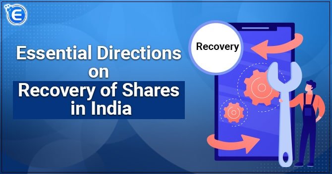 Essential Directions on Recovery of Shares in India