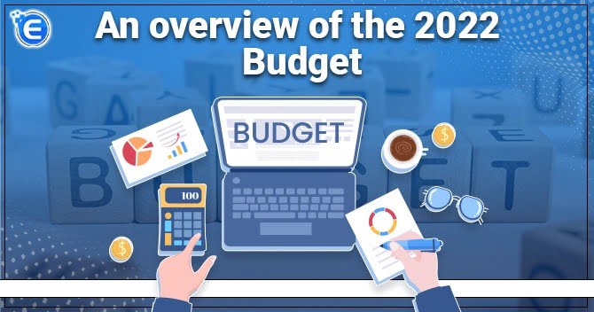 An overview of the 2022 Budget