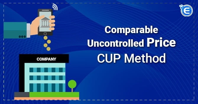 Comparable Uncontrolled Price CUP Method