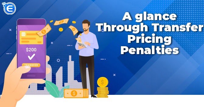A glance through Transfer Pricing Penalties