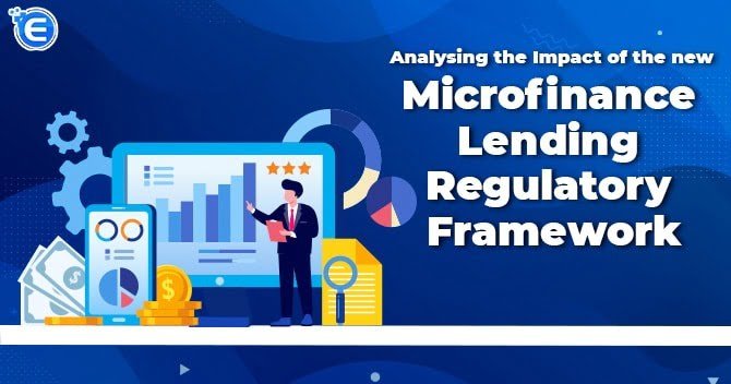 Analysing the Impact of the new Microfinance Lending Regulatory Framework