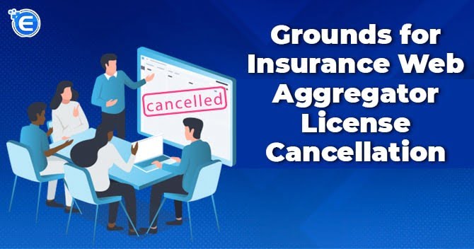 Grounds for Insurance Web Aggregator License Cancellation