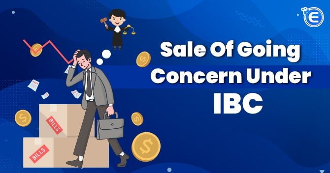Sale of Going Concern under IBC