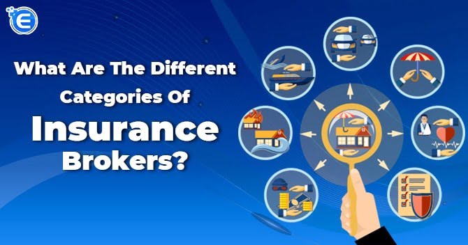 What are the different categories of Insurance Brokers?