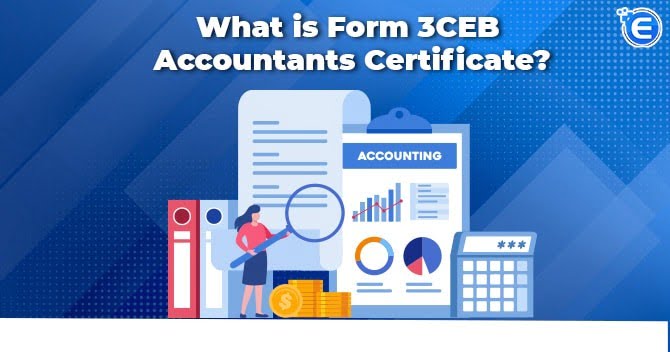 What is Form 3CEB- Accountants Certificate?