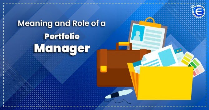 Meaning and Role of a Portfolio Manager