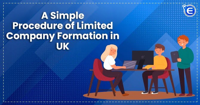 A Simple Procedure of Limited Company Formation in UK