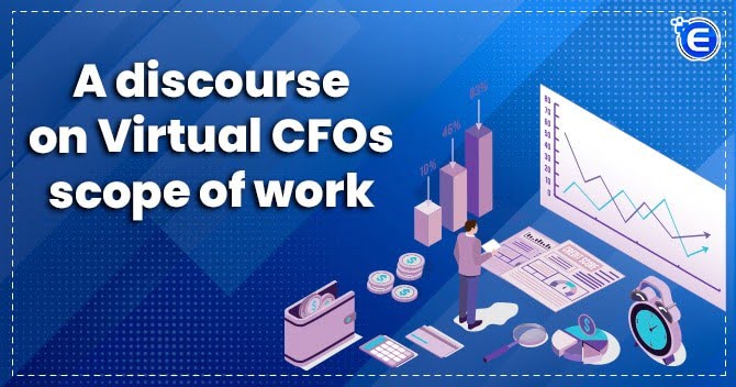 A Discourse on Virtual CFOs Scope of Work